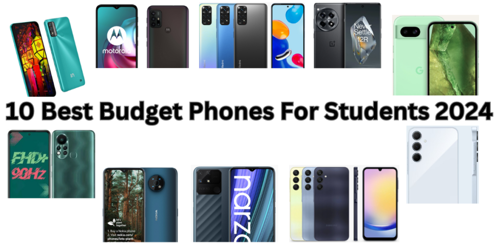 Read more about the article 10 Best Budget Phones For Students 2024 | Read Before Buy