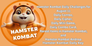 Read more about the article Hamster Kombat Daily Challenges August 11: Best Tips for Daily Challenges and Rare Items